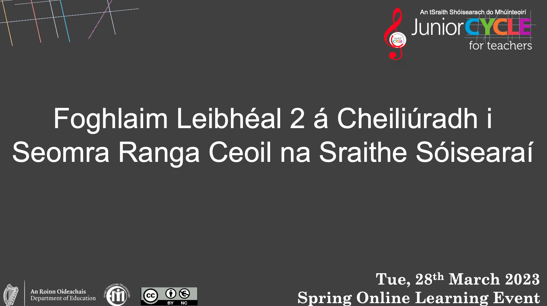 Foghlaim Leibhéal 2 á Cheiliúradh i Seomra Ranga Ceoil na Sraithe Sóisearaí