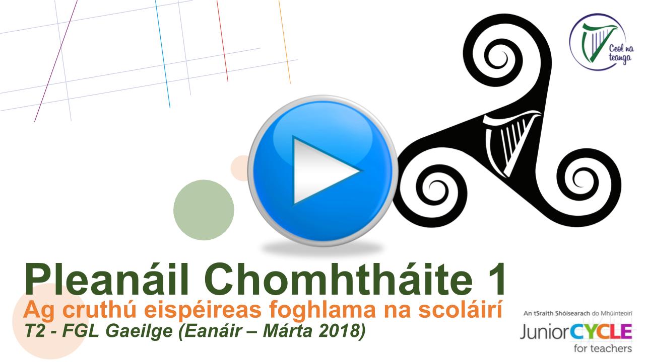 Ceardlann FGL Eanáir-Samhain 2018 - Seisiún 1 (T2)