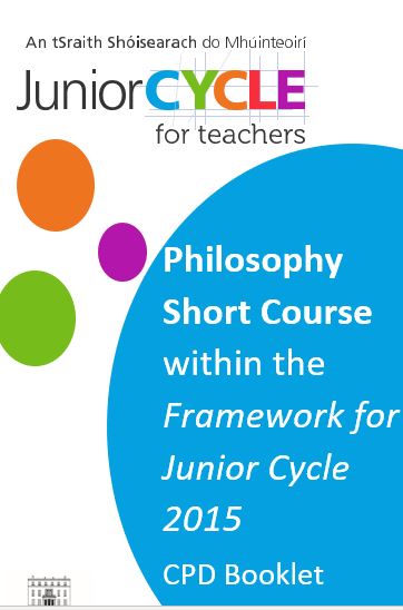 Philosophy Short Course within the Framework for Junior Cycle 2015
